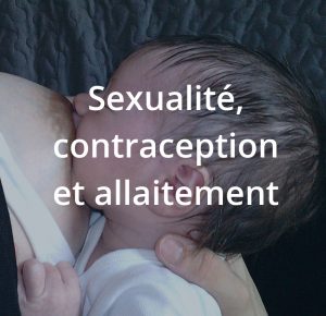 Sexualité, contraception et allaitement. Une formation du centre allaitement Véronique Darmangeat