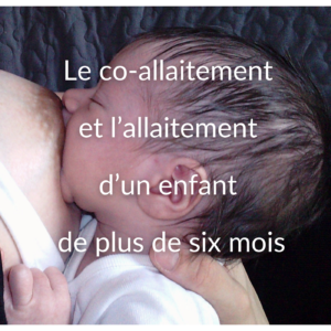 Le co-allaitement et l'allaitement d'un enfant de plus de six mois